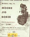 Moore-Moore No. 1 1/2, Jig Borer, Operations maintenance and Parts Manual-No. 1 1/2-01